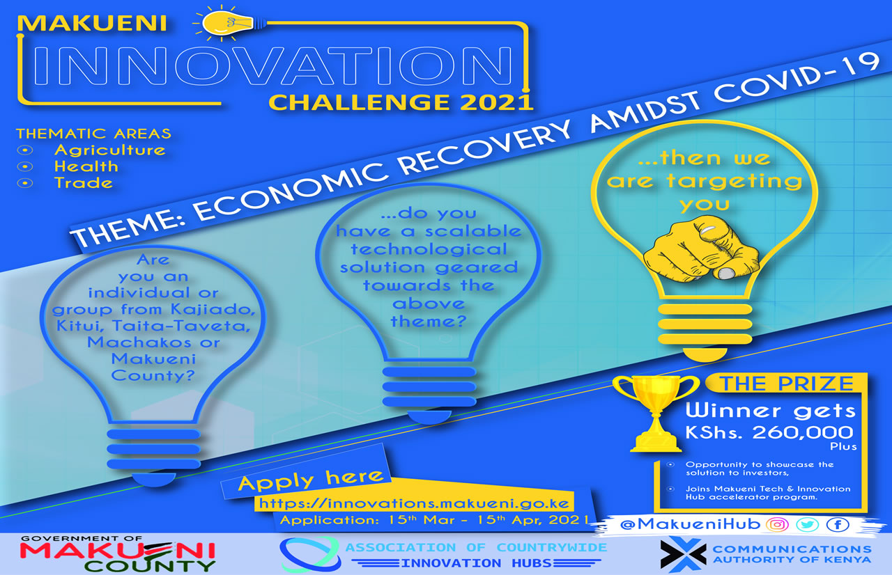 Makueni Innovation Challenge 2021 To Catalyse The Growth Of Startups Within The County And Beyond